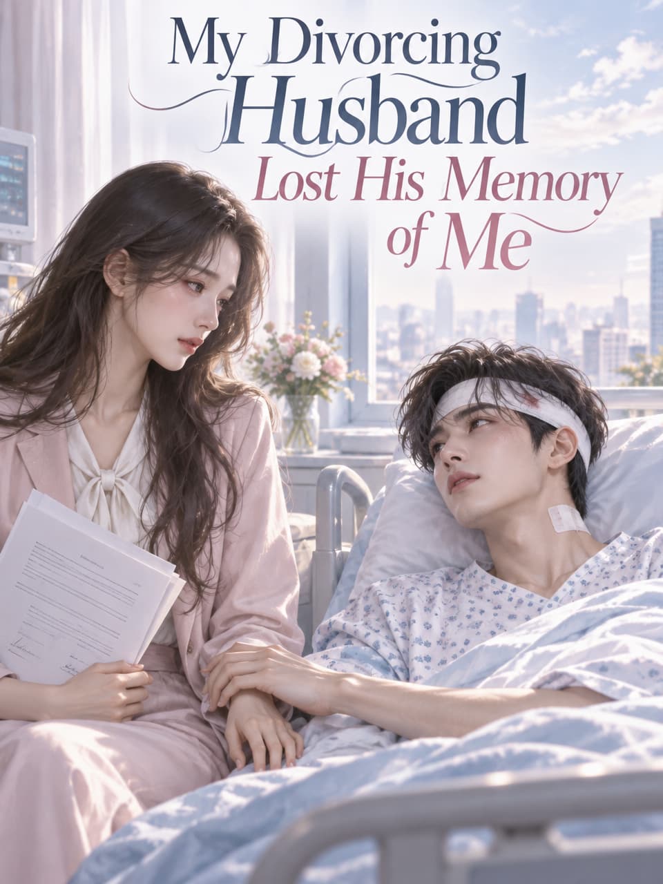 Cover of My Divorcing Husband Lost His Memory of Me by Bianca Torres